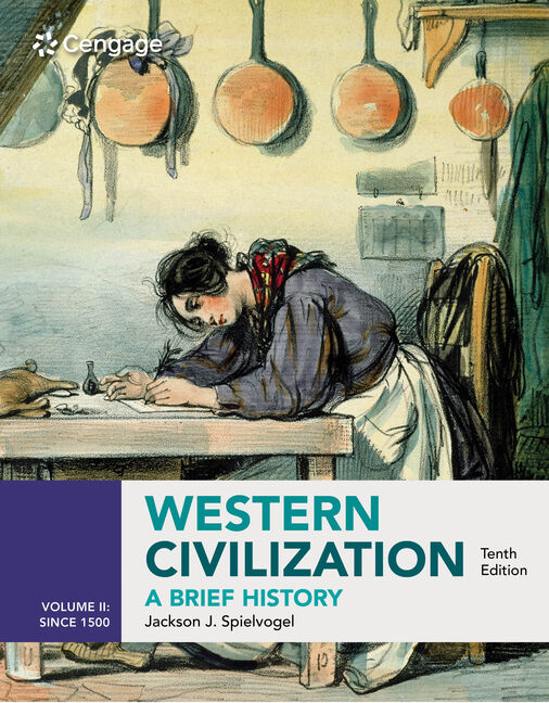 Western Civilization: A Brief History Volume II: Since 1500 10th Edition