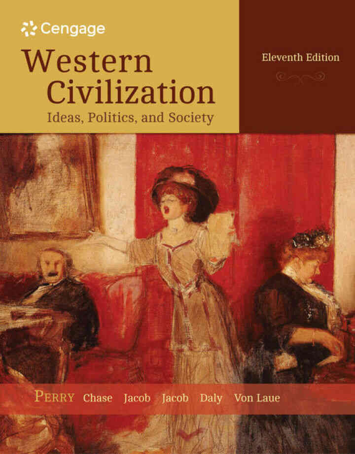 Western Civilization: Ideas Politics and Society 11th Edition