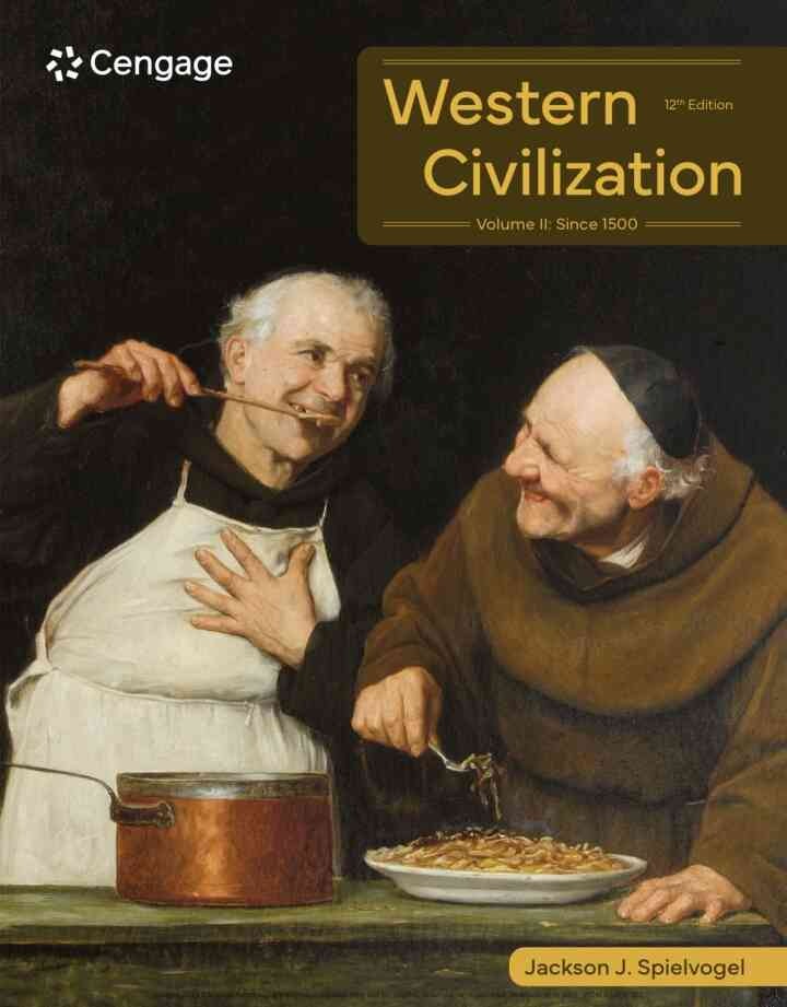 Western Civilization: Volume II: Since 1500, 12th Edition