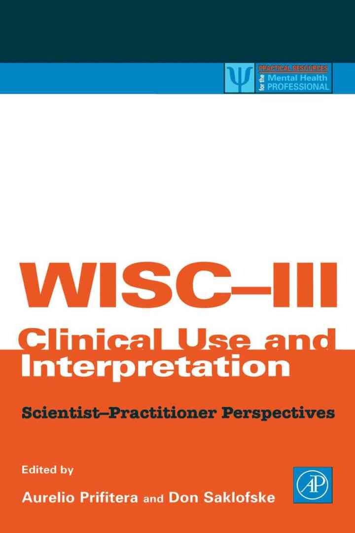 WISC-III Clinical Use and Interpretation: Scientist-Practitioner Perspectives