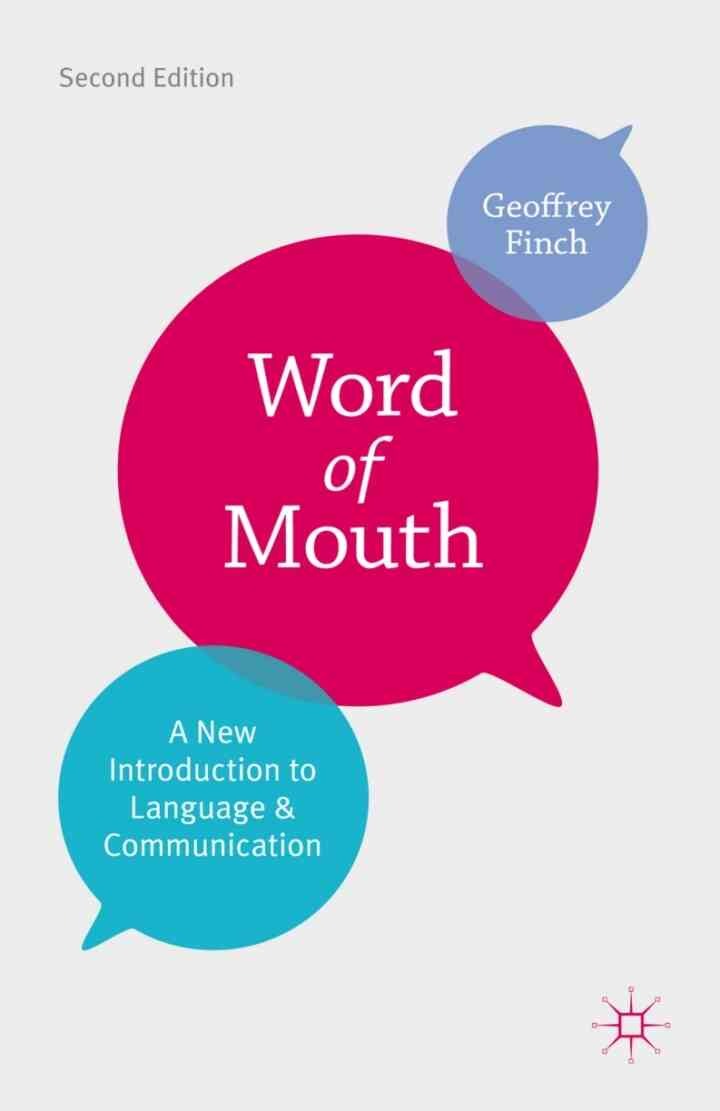 Word of Mouth: A New Introduction to Language and Communication