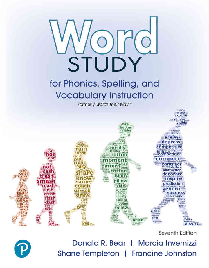 Word Study for Phonics, Spelling, and Vocabulary Instruction (formerly Words Their Way?), 7th Edition