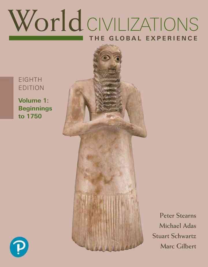 World Civilizations: The Global Experience, Volume 1, 8th Edition