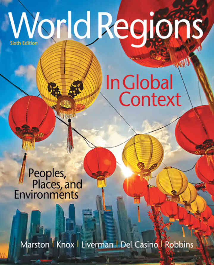 World Regions in Global Context: Peoples, Places, and Environments, 6th Edition