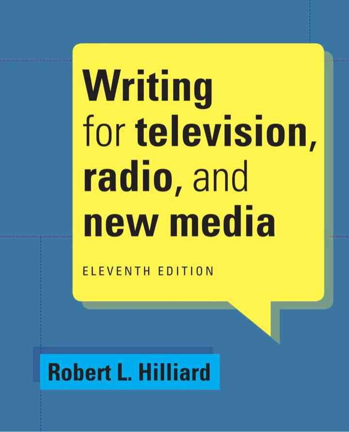 Writing for Television Radio and New Media 11th Edition