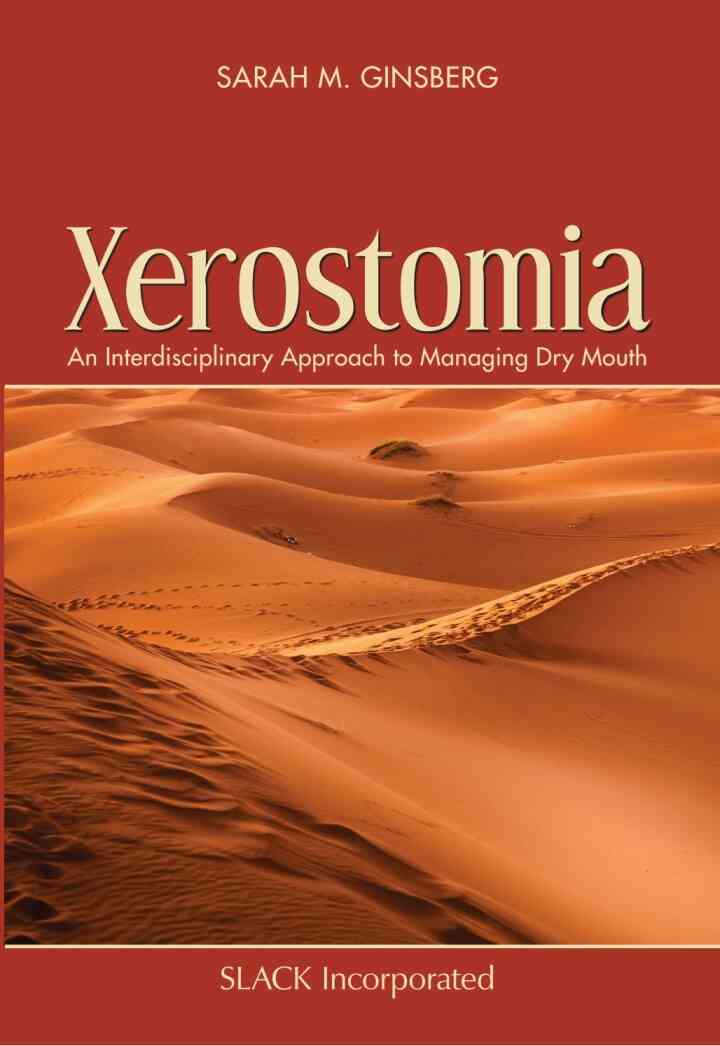 Xerostomia: An Interdisciplinary Approach to Managing Dry Mouth