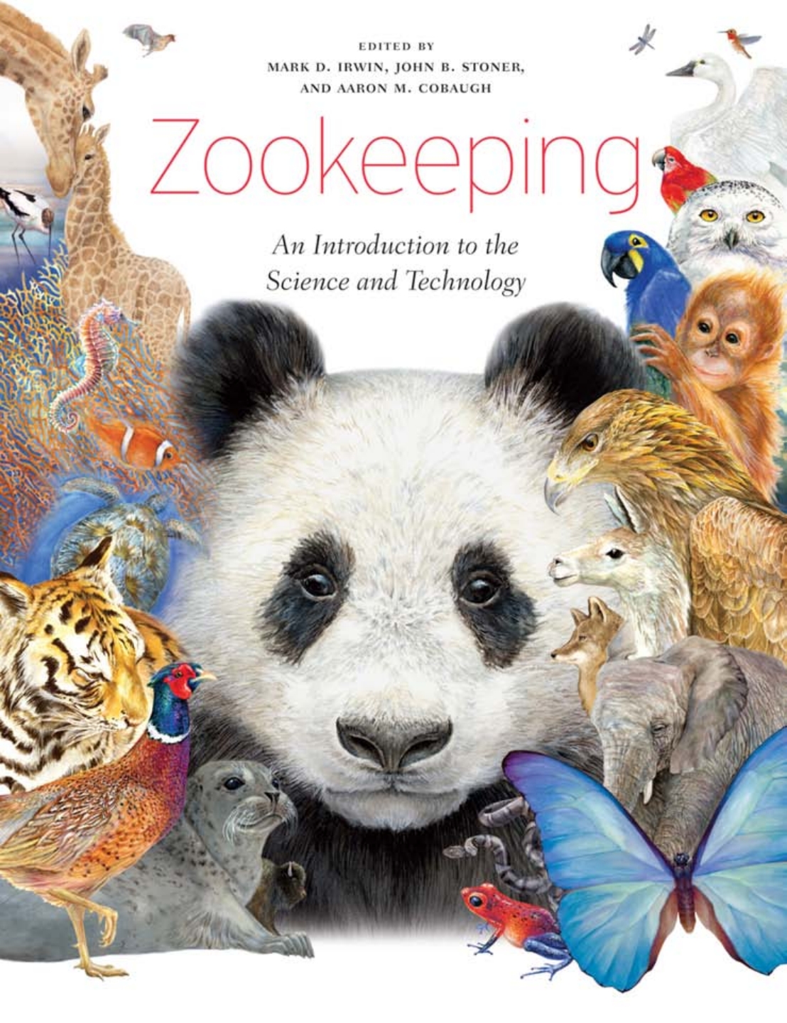Zookeeping: An Introduction to the Science and Technology, 1st Edition